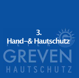 3. Hand-& Hautschutz
